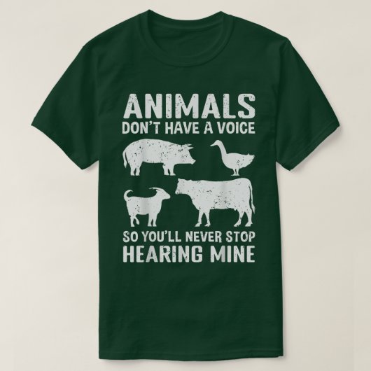 Dieren hebben geen stem dus je houdt hem nooit teg t-shirt (Design voorkant)