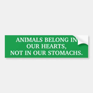dieren horen in ons hart niet in onze maag bumpersticker