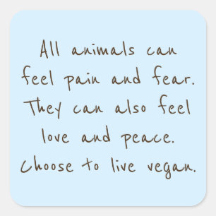 Dieren kunnen zich net zo voelen als wij vierkante sticker