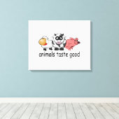 Dieren smaken goed - Grappig vleeseters ontwerp Canvas Afdruk (Insitu (Houten vloer))