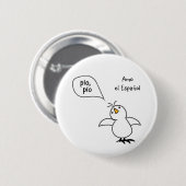 Dieren spreken ook Spaans! Merchandise Ronde Button 5,7 Cm (Voorkant /achterkant)