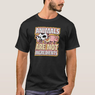 Dieren zijn geen ingrediënten Ethische Pro Veganis T-shirt