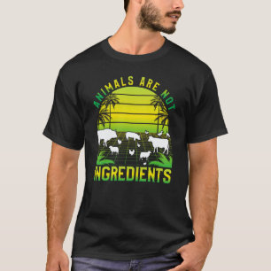 Dieren zijn geen ingrediënten Vegan Vegan Zeggen T-shirt