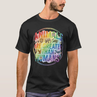 Dieren zijn groter dan mensen Dierenliefhebbers T-shirt