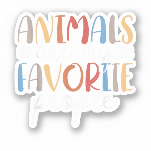 Dieren Zijn Mijn Favoriete Mensen Grappig Dierenli Sticker (Voorkant)