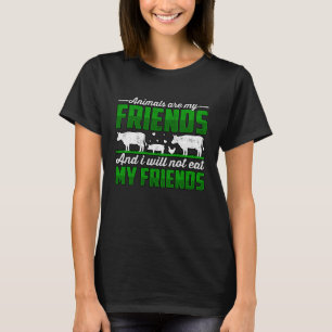 Dieren zijn mijn vrienden en ik eet mijn vriend ni t-shirt