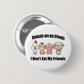 Dieren zijn mijn vrienden ronde button 5,7 cm (Voorkant /achterkant)