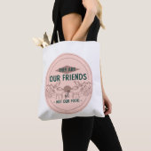 Dieren zijn onze vrienden niet ons voedsel tote bag (Dichtbij)