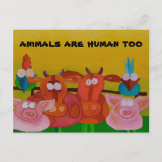 " dieren zijn ook menselijk " - briefkaart