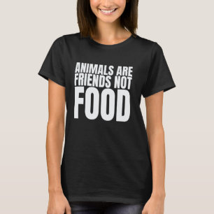 Dieren zijn vrienden niet voer shirt veganisme