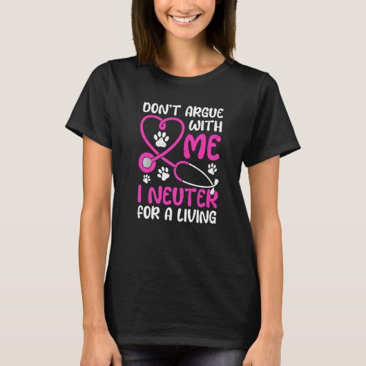 Dierenarts assistent leven Niet Discussiëren Met M T-shirt (Voorkant)