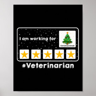Dierenarts Ik werk voor kerstvakantie 5 st Poster