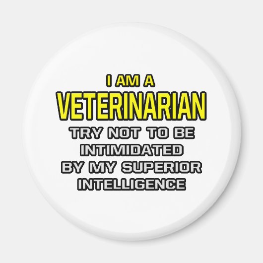 Dierenarts...Superieure intelligentie Magneet (Voorkant)