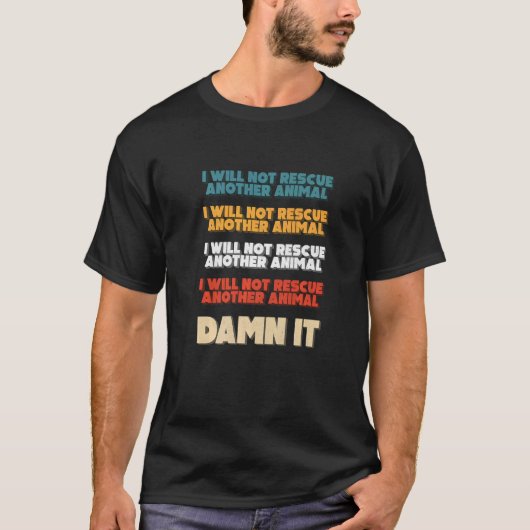 Dierencontroleur Dierenredder Pun T-shirt (Voorkant)