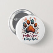 Dierenredding Pleegzorg Verandert Levens Pootafdru Ronde Button 5,7 Cm (Voorkant /achterkant)
