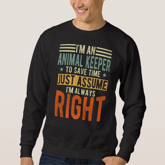 Dierenveehouder Ik heb altijd gelijk. Trui (Voorkant)