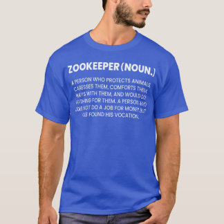 Dierenverzorger Definitie Een Persoon Die Dieren B T-shirt