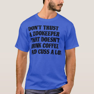 Dierenverzorger die veel koffie Drink T-shirt