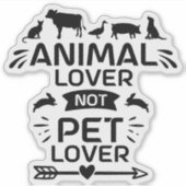 Dierenvriend, geen Pet Lover, Vegan Activism Sticker (Voorkant)