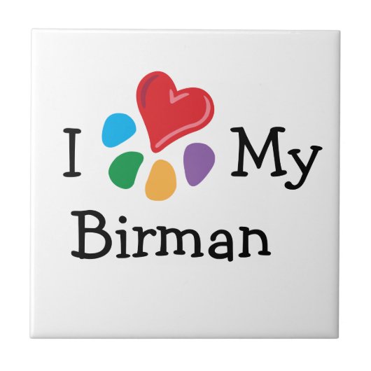 Dierenvriend_I Heart My Birman Tegeltje (Voorkant)