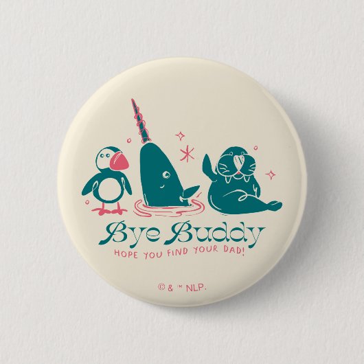 Dierenvrienden - Bye Buddy Hopelijk vind je je vad Ronde Button 5,7 Cm (Voorkant)