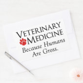 Diergeneeskunde . . . Omdat mensen grof zijn Rechthoekige Sticker (Envelop)