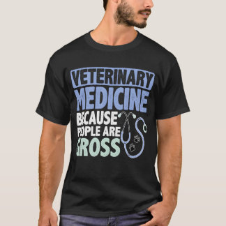 Diergeneeskunde Omdat Mensen Walgelijk Zijn meisje T-shirt