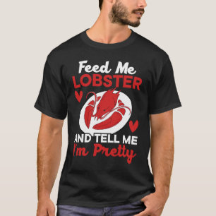 Diervoeders voor mij Lobster en vertel me dat ik T-shirt