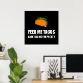 Diervoeding me Tacos  Poster (Thuiskantoor)