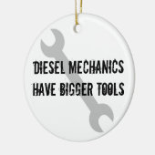 Diesal Mechanics hebben grotere gereedschappen! Keramisch Ornament (Links)