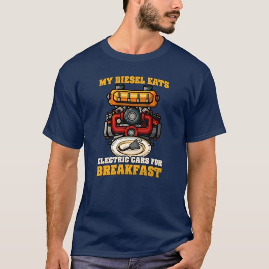 Diesel Car Lover Diesel Eats Electric for Breakfas T-shirt (Voorkant)