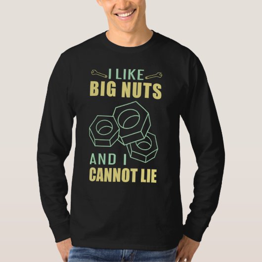 Diesel Mechanic Car Fixing I like Big Nuts Auto re T-shirt (Voorkant)