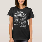 Diesel Mechanic Per Uur Tarief Grappig Motor Voert T-shirt (Voorkant)