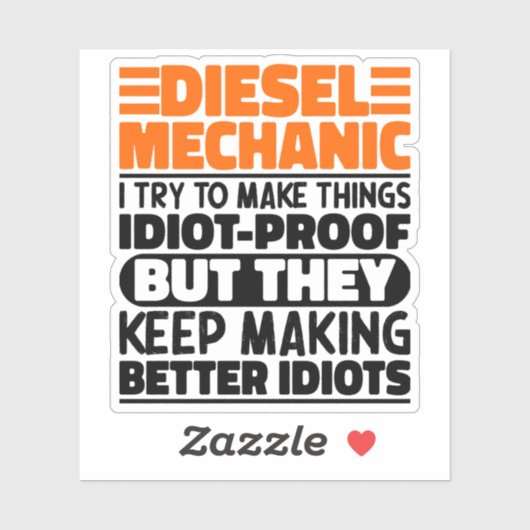 Diesel monteur Ik probeer dingen grappig te zeggen Sticker (Vel)