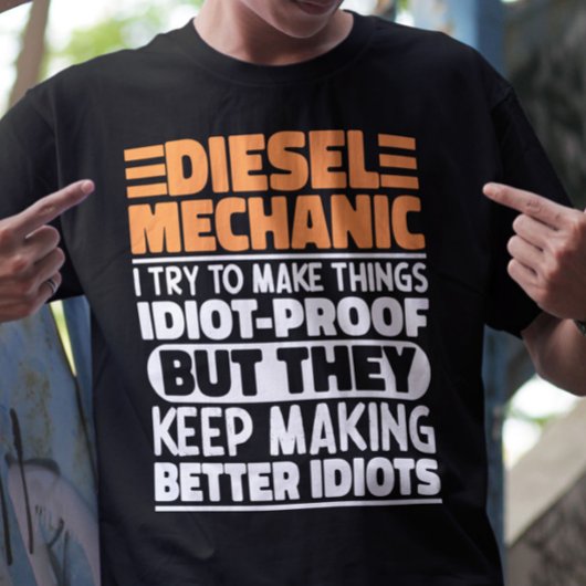 Diesel monteur Ik probeer dingen grappig te zeggen T-shirt
