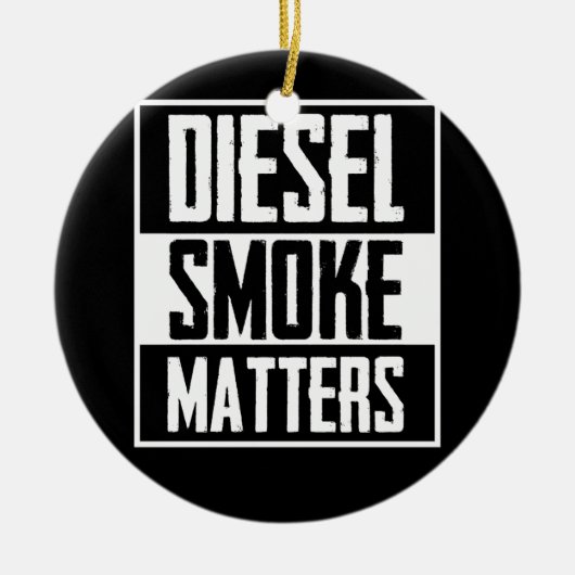 DIESEL SMOKE MATTERS Diesel Truck Roll Coal Keramisch Ornament (Voorkant)