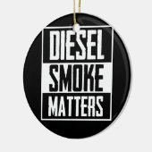 DIESEL SMOKE MATTERS Diesel Truck Roll Coal Keramisch Ornament (Links)