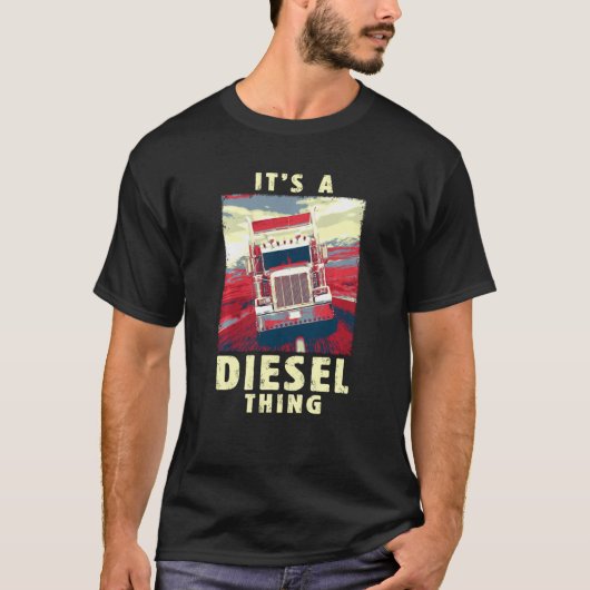 Diesel Thing Big Rig Semi Trailer Truck Vin T-shirt (Voorkant)