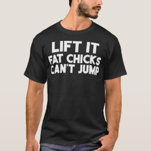 Diesel Truck Funny LIft it Fat Chicken Cant Jump T-shirt