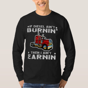 Diesel Trucker Big Rig Semi-Trailer Truck Driver T-shirt