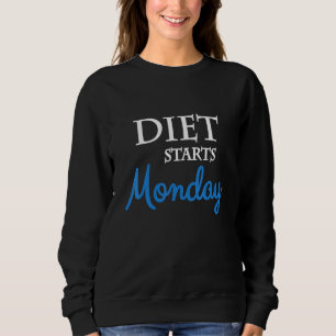 Diet begint maandag trui