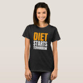 Diet begint morgen - Grappig White Lie Party Quote T-shirt (Voorkant volledig)
