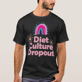 Diet Culture Dropout Antidieetcultuur T-shirt