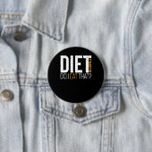 Diet heb ik die grappige Fitness Joke opgegeten Ronde Button 7,6 Cm (In situ)
