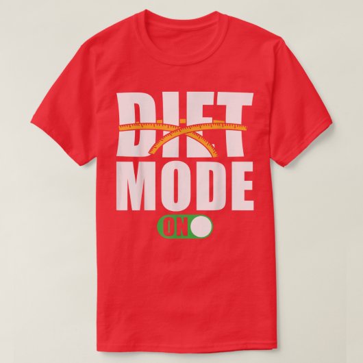Diet Motivation Gezegde Diet Mode on T-shirt (Design voorkant)