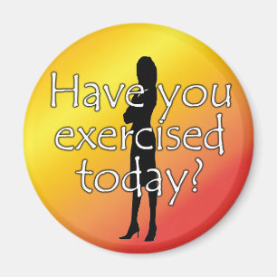 Diet Motivation Magnet, heb je vandaag geoefend? Magneet