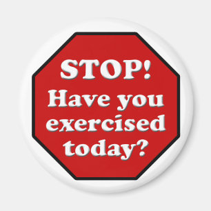 Diet Motivation Magnet, Stop Teken die vandaag wor Magneet