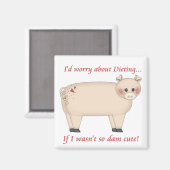 Diet Pig Magneet (Voorkant / Achterkant)