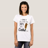 Diet verses Chocolate Eclair Funny Quirky Cake Pun T-shirt (Voorkant volledig)