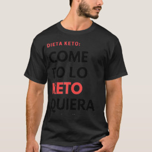 Dieta Keto Keto Dieet Grappig Spaans Espanol T-shirt